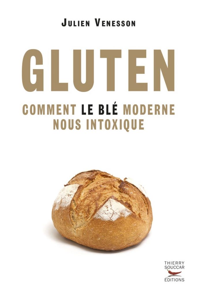gluten comment le blé moderne nous empoisonne
